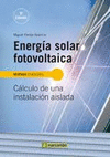 ENERGÍA SOLAR FOTOVOLTAICA. CÁLCULO DE UNA INSTALACIÓN AISLADA