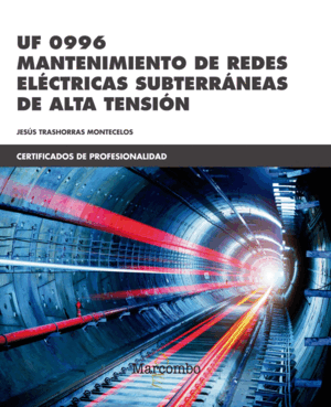 UF 0996 MANTENIMIENTO DE REDES ELÉCTRICAS SUBTERRÁNEAS DE ALTA  TENSIÓN