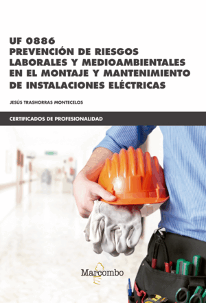 UF0886 PREVENCIÓN DE RIESGOS LABORALES Y MEDIOAMBIENTALES