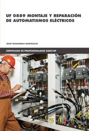 UF 0889 MONTAJE Y REPARACIÓN DE AUTOMATISMOS ELÉCTRICOS