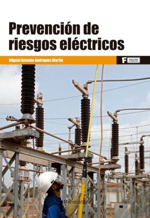 *PREVENCIÓN DE RIESGOS ELÉCTRICOS