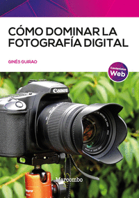 COMO DOMINAR LA FOTOGRAFIA DIGITAL