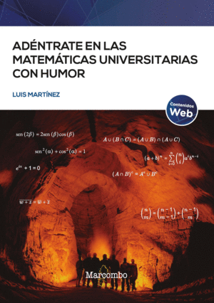 ADÉNTRATE EN LAS MATEMÁTICAS UNIVERSITARIAS CON HUMOR