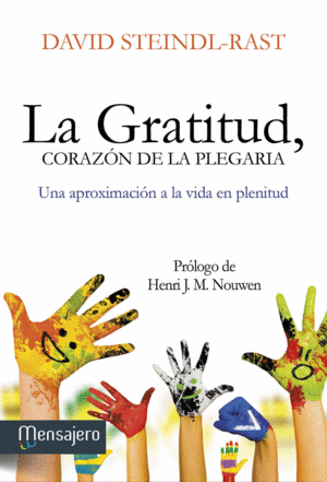 LA GRATITUD, CORAZÓN DE LA PLEGARIA