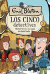 LOS 5 DETECTIVES 3. MISTERIO DE LA CASA DESHABITADA.