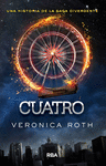 CUATRO: UN LIBRO DE LA SAGA DIVERGENTE