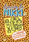 DIARIO DE NIKKI 9. UN A REINA DEL DRAMA CON MUCHOS HUMOS