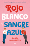 ROJO, BLANCO Y SANGRE AZÚL