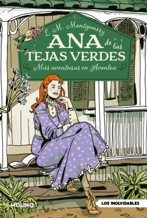 ANA DE LAS TEJAS VERDES 4. MÁS AVENTURAS EN AVONLEA