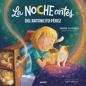 LA NOCHE ANTES - LA NOCHE ANTES DEL RATONCITO PÉREZ