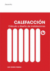 CALEFACCION . CALCULO Y DISEÑO DE INSTALACIONES