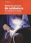 MANUAL DE PRACTICAS DE SOLDADURA CON  ELECTRODO REVESTIDO