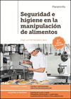 SEGURIDAD E HIGIENE EN LA MANIPULACIÓN DE ALIMENTOS