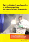 PREVENCION DE RIESGOS LABORALES Y MEDIOAMBIENTALES EN MANTENIMIENTO DE VEHICULOS