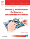 MONTAJE Y MANTENIMIENTO DE SISTEMAS Y COMPONENTES INFORMÁTICOS