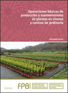 OPERACIONES BASICAS DE PRODUCCIÓN Y MANTENIMIENTO DE PLANTA