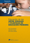 EDUCACIÓN DE LAS ARTES VISUALES Y PLÁSTICAS EN EDUCACIÓN PRIMARIA // COLECCIÓN: