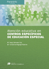 ATENCIÓN EDUCATIVA EN CENTROS ESPECÍFICOS DE EDUCACIÓN ESPECIAL // COLECCIÓN: DI