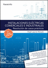 INSTALACIONES ELÉCTRICAS COMERCIALES E INDUSTRIALES RESOLUCIÓN DE CASOS PRÁCTICOS