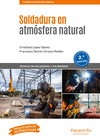 SOLDADURA EN ATMÓSFERA NATURAL 2.ª EDICIÓN 2019