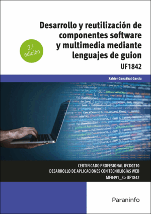 DESARROLLO Y REUTILIZACIÓN DE COMPONENTES SOFTWARE Y MULTIMEDIA MEDIANTE LENGUAJ