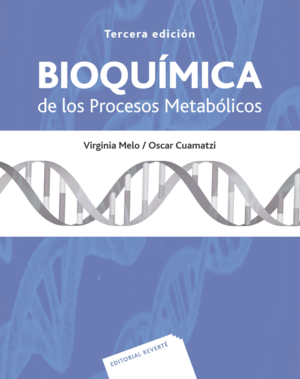 BIOQUIMICA DE LOS PROCESOS METABOLICOS 3'ED
