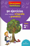 90 EJERCICIOS PARA REPASAR ORTOGRAFIA Y GRAMÁTICA