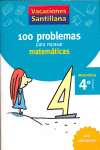 100 PROBLEMAS PARA REPASAR MATEMÁTICAS 4º PRIMARIA