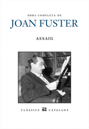OBRA COMPLETA DE JOAN FUSTER .  ASSAIG I / II