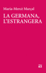 LA GERMANA, L'ESTRANGERA