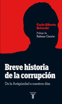 BREVE HISTORIA DE LA CORRUPCION. DE LA ANTIGUEDAD A NUESTROS DIAS