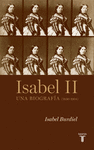 ISABEL II UNA BIOGRAFIA ( 1830 - 1904 )