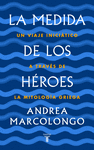 LA MEDIDA DE LOS HÉROES