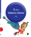 VALORES ÉTICOS 1º ESO