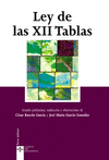 LEY DE LAS XII TABLAS. EDICIÓN BILINGÜE