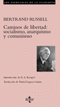 CAMINOS DE LIBERTAD : SOCIALISMO , ANARQUISMO Y COMUNISMO