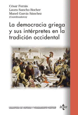 LA DEMOCRACIA GRIEGA Y SUS INTÉRPRETES EN LA TRADICIÓN OCCIDENTAL