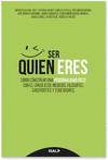 SER QUIEN ERES