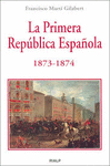 LA PRIMERA REPÚBLICA ESPAÑOLA (1873-1874)