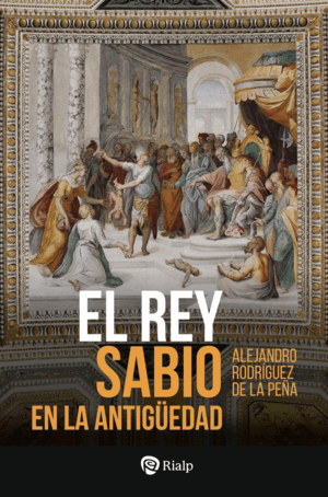 EL REY SABIO EN LA ANTIGÜEDAD