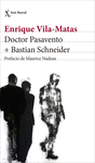 DOCTOR PASAVENTO + BASTIAN SCHNEIDER