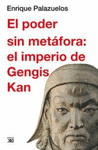 PODER SIN METAFORA EL IMPERIO DE GENGIS KAN, EL