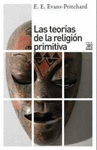 TEORIAS DE LA RELIGION PRIMITIVA, LAS