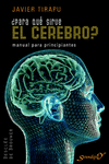 PARA QUE SIRVE EL CEREBRO?