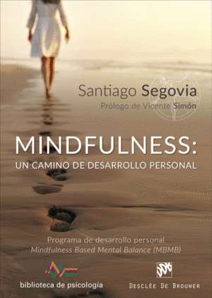 MINDFULNESS: UN CAMINO DE DESARROLLO PERSONAL. PROGRAMA DE DESARROLLO PERSONAL M