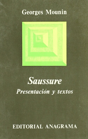 SAUSSURE (PRESENTACIÓN Y TEXTOS)