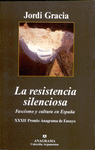 LA RESISTENCIA SILENCIOSA. FASCISMO Y CULTURA EN ESPAÑA