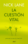 LA CUESTION VITAL.¿PARA QUE HAS VENIDO A ESTE MUNDO?