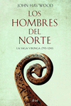 LOS HOMBRES DEL NORTE. LA SAGA VIKINGA 793-1241