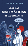 ¡QUE LAS MATEMÁTICAS TE ACOMPAÑEN!